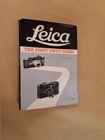 Leica. The First Fifty Years