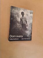 Dom svarta. En bok om gjuteriarbetare i Sverige