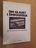 Om glaset i Emmaboda : en bildrbok