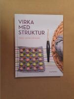 Virka med struktur : maskor, tekniker och m&ouml;nster