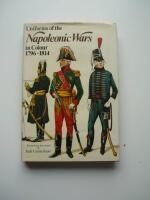 Uniforms of the Napoleonic Wars in Colour 1796 -1814