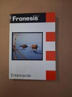 Fronesis 74-75. Erk&auml;nnande