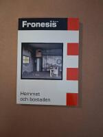Fronesis 42-43. Hemmet och bostaden