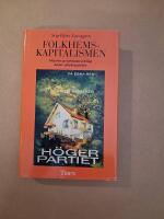 Folkhemskapitalismen : H&ouml;gerns programutveckling under efterkrigstiden