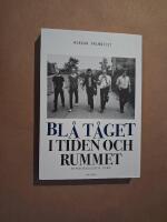 Bl&aring; t&aring;get i rummet och tiden - en musiksociologisk studie