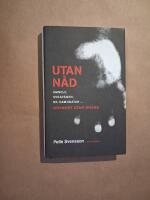 Utan n&aring;d - grymhet utan gr&auml;ns