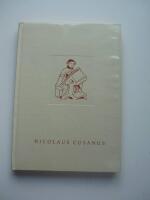 Das Werk des Nicolaus Cusanus. Eine bibliophile Einf&uuml;rung