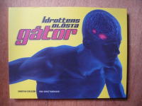 IDROTTENS OL&Ouml;STA G&Aring;TOR.