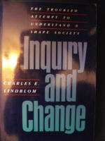 INQUIRY AND CHANGE. The troubled attempt to understand & shape society.