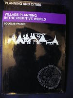 VILLAGE PLANNING IN THE PRIMITIVE WORLD