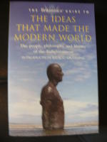 THE BRITANNICA GUIDE TO THE IDEAS THAT MADE THE MODERN WORLD. The people, philosophy, and history of the Elightenment.