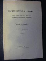 ERIKSKULTENS UPPKOMST. ALEXANDER III:S BREV TILL SVEARNAS OCH G&Ouml;TERNAS KONUNG K.