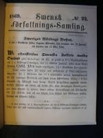 SVERIGES RIKSDAGS BESLUT &Aring; DET I STOCKHOLM H&Aring;LLNA LAGTIMA RIKSM&Ouml;TE, SOM B&Ouml;RJADES 15/1 OCH SLUTADES 15/5 1869. SWENSK F&Ouml;RFATTNINGSSAMLING No 22