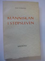 M&auml;nniskan i st&ouml;psleven. Bidrag till kulturkrisens psykologi