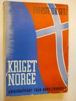 Kriget i Norge. &Ouml;verste O B Getz krigsrapport fr&aring;n Nord-Trondelag