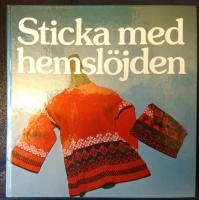 Sticka med hemsl&ouml;jden