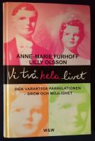 Vi tv&aring; hela livet : den varaktiga parrelationen - dr&ouml;m och m&ouml;jlighet