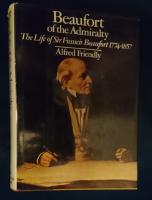 Beaufort of the Admiralty. The life of sir Francis Beaufort 1774-1857