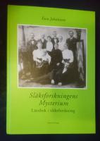 Sl&auml;ktforskningens mysterium : l&auml;robok i sl&auml;ktforskning