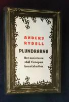 Plundrarna : hur nazisterna stal Europas konstskatter