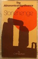 The Astronomical Significance of Stonehenge