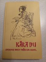 K&auml;ra du-svenska brev fr&aring;n sju sekel