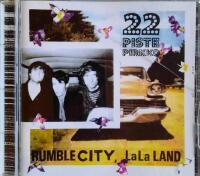 Rumble city, lala land