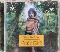 Way to blue - an introduction to Nick Drake