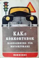 KAK:s k&ouml;rkortsbok - handledning f&ouml;r motorf&ouml;rare