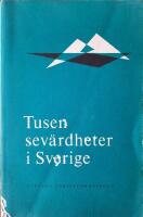 Tusen sev&auml;rdheter i Sverige