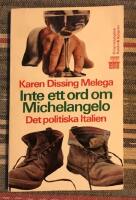 Inte ett ord om Michelangelo Det Politiska Italien