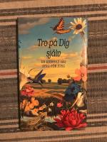 Tro p&aring; dig sj&auml;lv