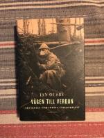 V&auml;gen till Verdun : Frankrike och f&ouml;rsta v&auml;rldskriget