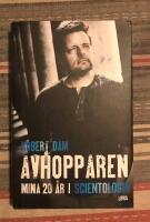 Avhopparen : mina 20 &aring;r i scientologin