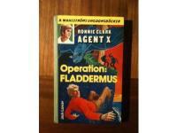 Operation: Fladdermus : Ronnie Clark/Agent X