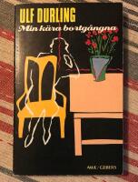 Min k&auml;ra bortg&aring;ngna