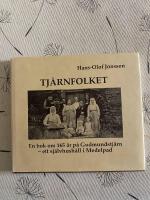 Tj&auml;rnfolket : en bok om 165 &aring;r p&aring; Gudmundstj&auml;rn - ett sj&auml;lvhush&aring;ll i Medelpad