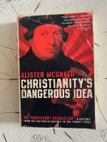 Christianity's Dangerous Idea