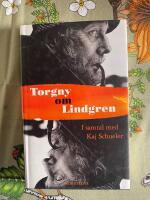 Torgny om Lindgren : samtal med Kaj Schueler
