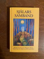 Sj&auml;lars samband : andev&auml;rldens v&auml;g till sj&auml;lslig befrielse