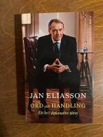 Ord och handling : ett liv i diplomatins tj&auml;nst