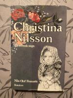 Christina Nilsson : en svensk saga