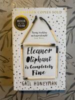 Eleanor Oliphant is Completely Fine
