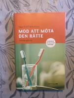 Mod att m&ouml;ta den r&auml;tte : s&aring; h&auml;r g&ouml;r du
