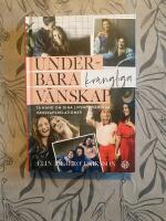 Underbara kr&aring;ngliga v&auml;nskap : ta hand om dina livsn&ouml;dv&auml;ndiga v&auml;nskapsrelationer