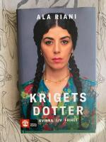Krigets dotter : kvinna, liv, frihet