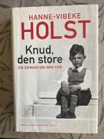 Knud, den store : en roman om min far