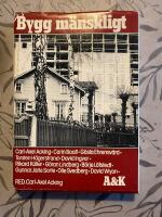 Bygg m&auml;nskligt : en sammanfattning om den &ouml;msesidiga p&aring;verkan mellan m&auml;nniskan och den byggda milj&ouml;n