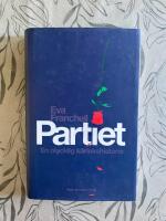 Partiet : en olycklig k&auml;rlekshistoria