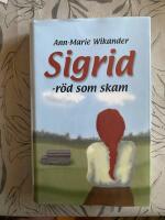 Sigrid : r&ouml;d som skam